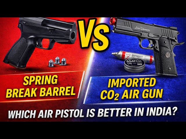 Spring Break Barrel Pistol vs Imported CO₂ Air Gun | Which Air Pistol is Better in India?