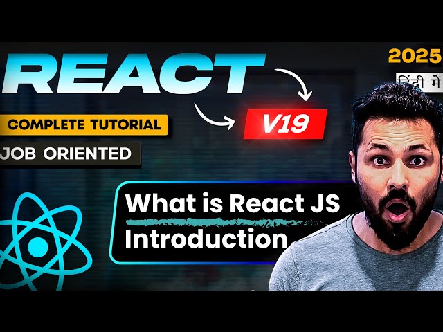 React js 19 tutorial Hindi #1 Introduction |  What is React JS
