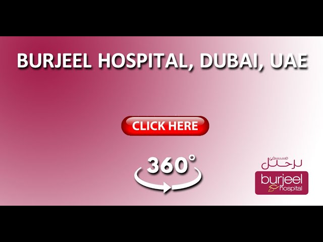 360° Video | Burjeel Hospital, Dubai | UAE