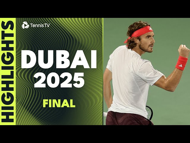 Stefanos Tsitsipas vs Felix Auger-Aliassime For The Title 🏆 | Dubai 2025 Final Highlights
