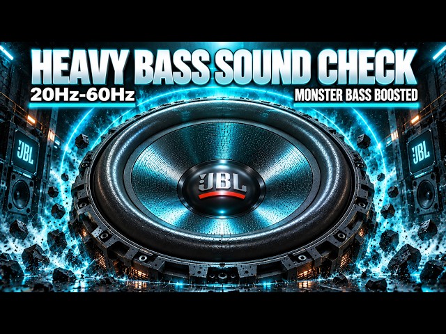 HEAVY BASS SOUND CHECK: 20-60Hz Deep House Bass Test & Subwoofer Stress Test 🔊 Monster Bass Boosted