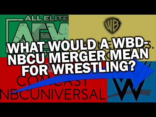 What would a WBD-NBCU merger mean for wrestling? | Wrestlenomics Radio