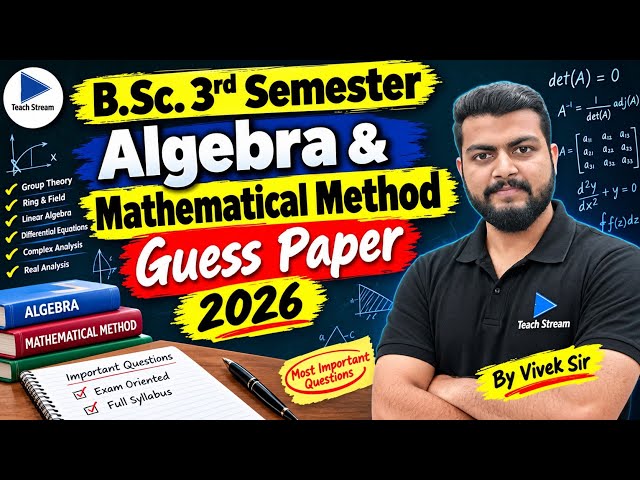 Algebra and Mathematical Methods: Math 3rd Semester Guess Paper | Most Important Questions for Ma...