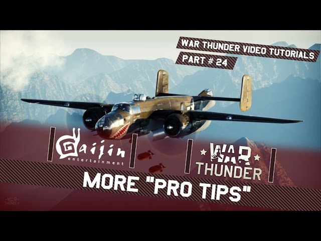 "Pro Tips" for Pilots - War Thunder Video Tutorials