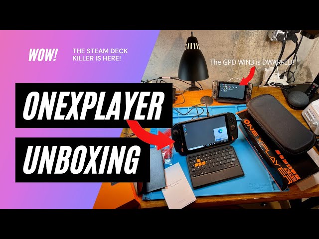 ONEXPLAYER Unboxing - The Steam Deck Killer is Here!
