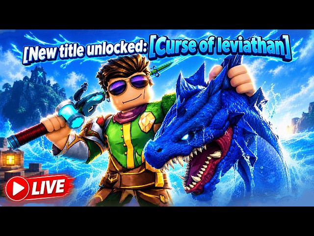 OBTAINING CURSE OF LEVIATHAN| LIVE 🔴