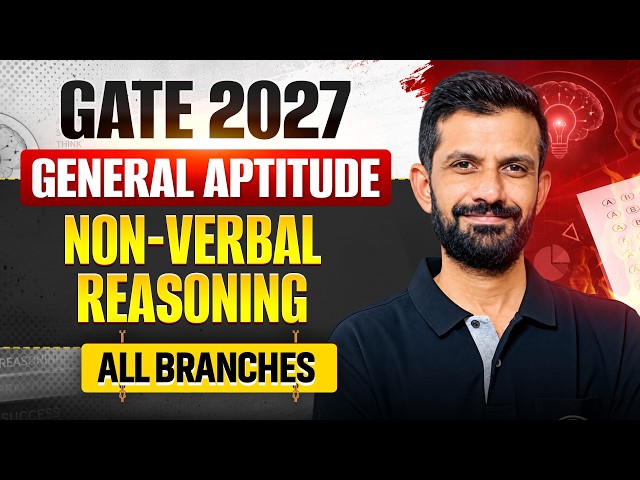 General Aptitude | Non-verbal Reasoning | All Branches | GATE 2027 Quantitative Aptitude Preparation