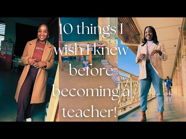 10 things I wish I knew before becoming a teacher | South African YouTuber 🇿🇦