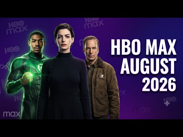 HBO Max August 2026 - New Movies and Series