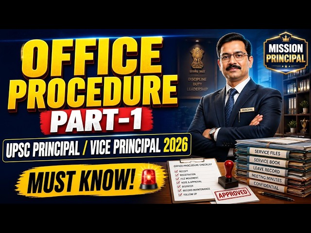 UPSC Principal/Vice Principal 2026 🔥 OFFICE PROCEDURE | Most Important Concepts + MCQs |