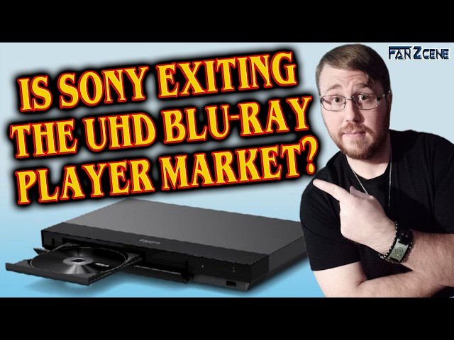 Is Sony Exiting The UHD Blu-Ray Player Market?
