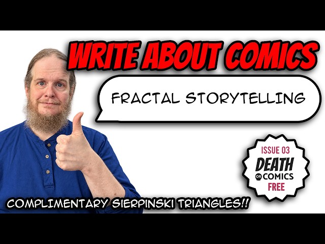 Write About Comics: Fractal Storytelling Makes Storytelling Easier