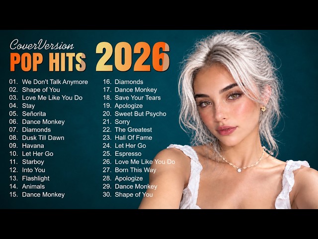 Top Songs Cover Version TopHit20. Hot Music Pop Playlist Best Song 🎙✨ 2026