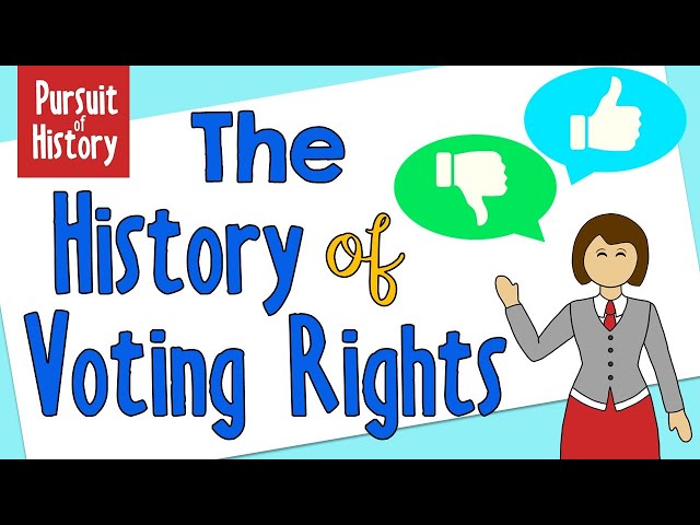 The History of Voting Rights in the United States