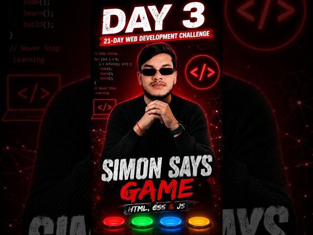 Day 3: 🎮 Simaon Says Game | 🔥 21 Days Web Development Challenge | Web Development #shorts #html