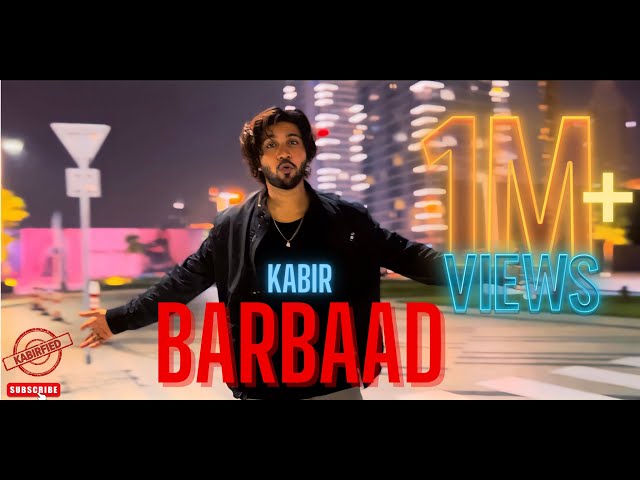 Barbaad (Official Video) | Kabir | Latest Song 2022