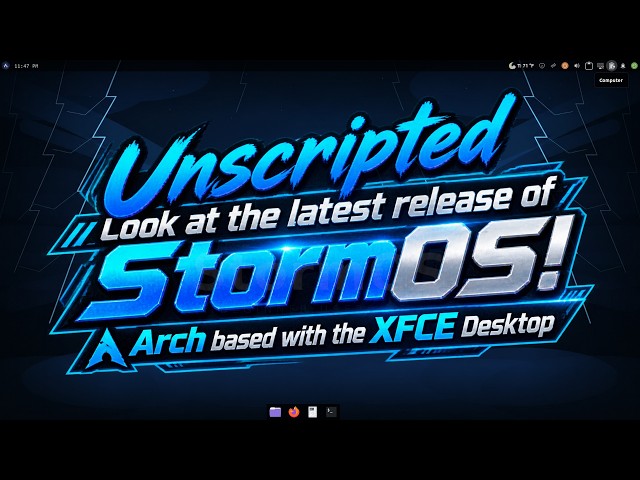 Unscripted Look at StormOS