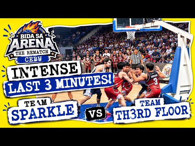 INTENSE LAST 3 MINUTES! Th3rd Floor vs Sparkle | Bida sa Arena The Rematch Cebu