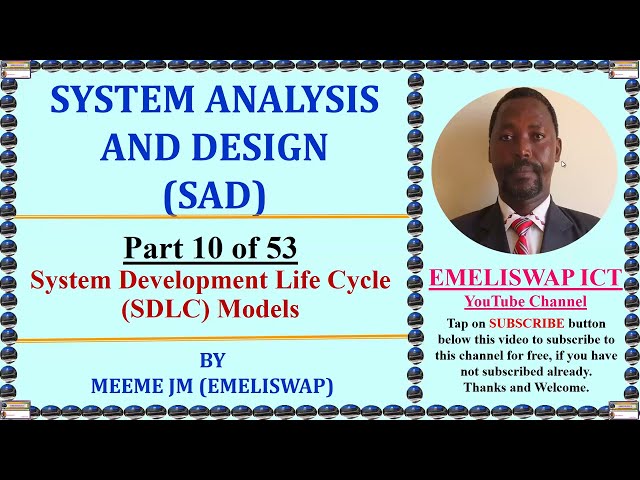 SYSTEM DEVELOPMENT LIFE CYCLE ( SDLC) MODELS IN SYSTEMS ANALYSIS AND DESIGN