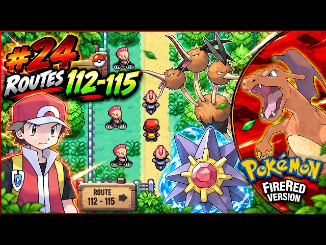 Pokemon Fire Red Walkthrough Part 24: Routes 112-115!
