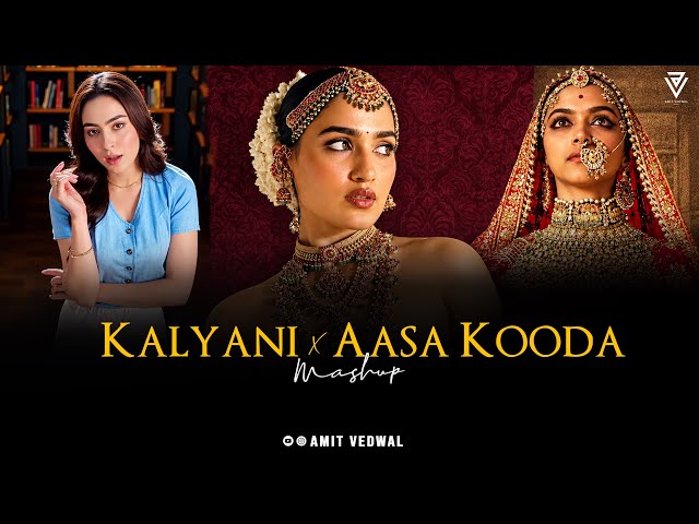 Kalyani X Aasa Kooda Mashup | Haseen | Nainowale Ne | Shreya Ghoshal | Trending Song | Amit Vedwal