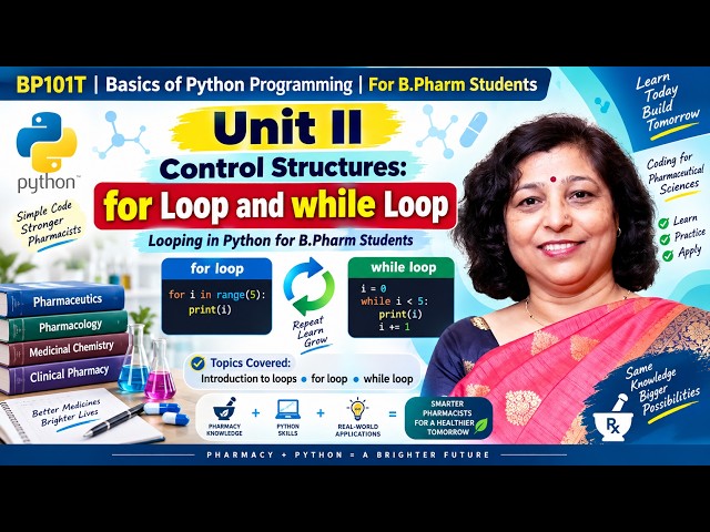 12.4 UII BP101T Python | Break, Continue and Pass Statements | Control Structures - B.Pharm Students