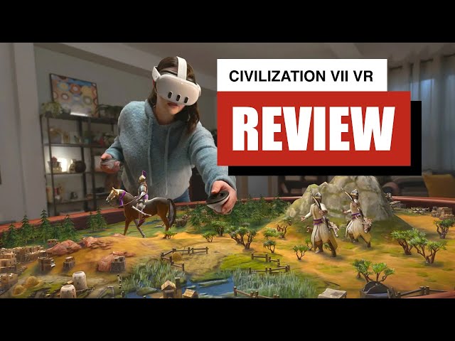 Civilization VII VR: Review