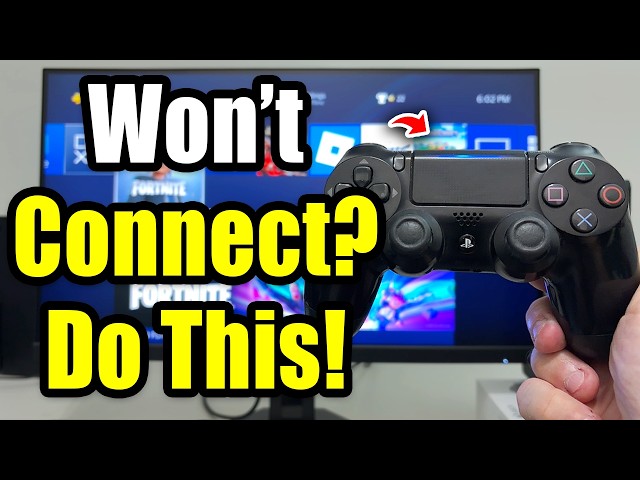 PS4 Controller Won’t Connect? Try This Fix