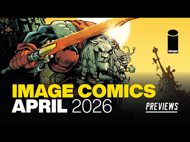 IMAGE Comics PREVIEWS: What's NEW from Image Comics in April 2026!