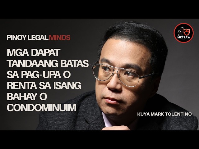 Mga dapat tandaang batas sa pag-upa o renta sa isang bahay o condominuim