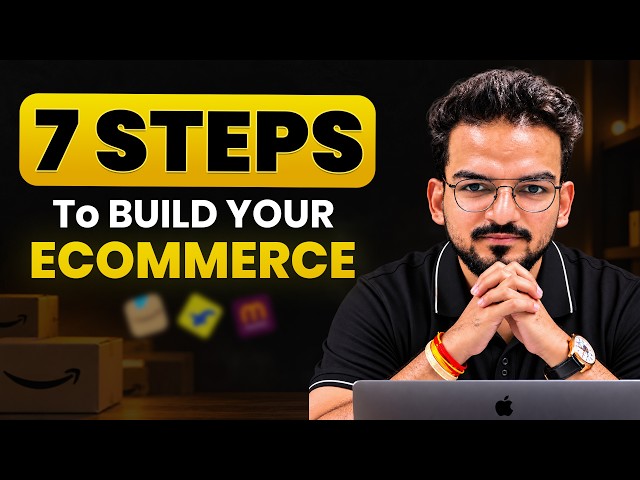 7 Steps to Build a Successful Ecommerce Business From Scratch | Step by Step Guide