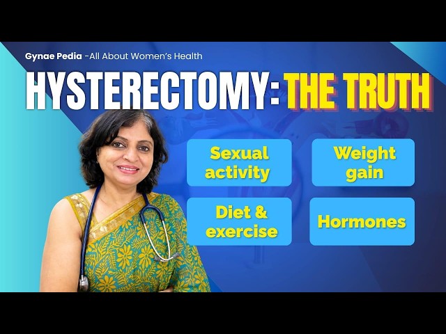 Life After Hysterectomy: Intimacy, Weight Gain, Hormones, Diet & Exercise Guide | 30+ yrs experience