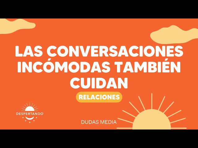UNCOMFORTABLE conversations also care for relationships - RELATIONSHIPS | October 17, 2026 | Desp...