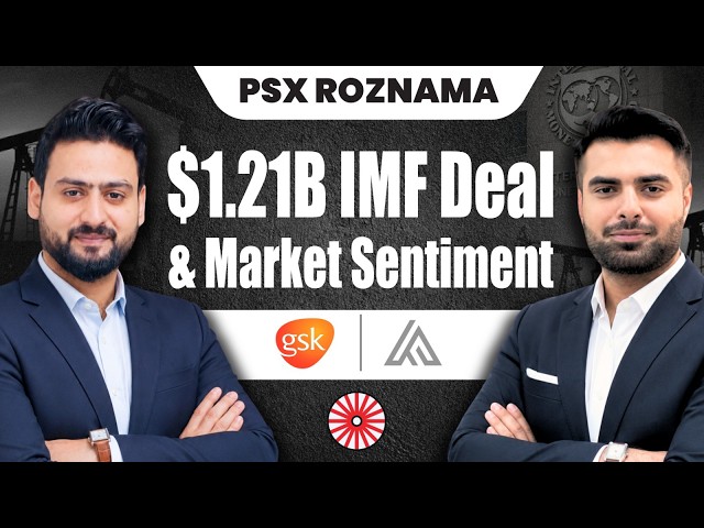 IMF, Oil, Stocks & Strategy | PSX RozNama