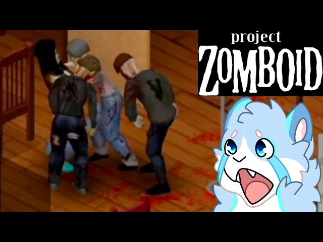 Furry Gets EATEN | Project Zomboid Stream Highlights