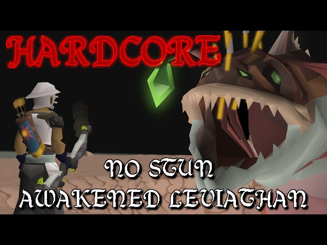 Hardcore: No Stun Awakened Leviathan