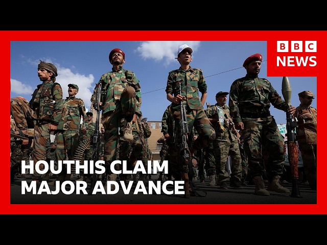 Houthis claim major advance on Red Sea coast | BBC News