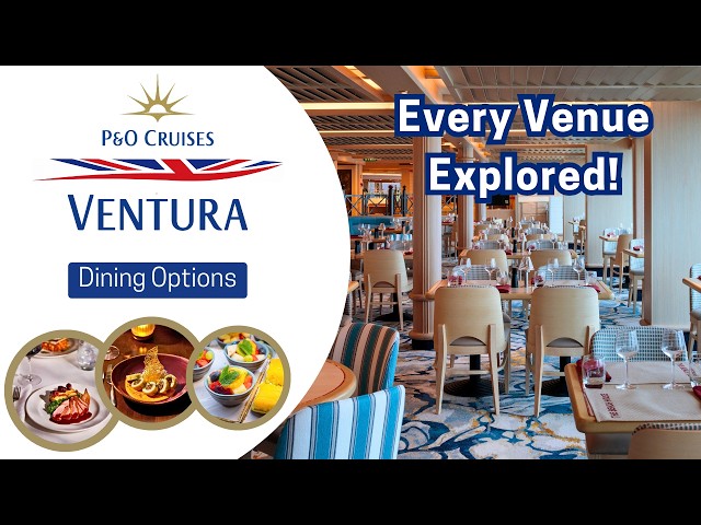 Every Dining Option On P&O Ventura EXPLORED