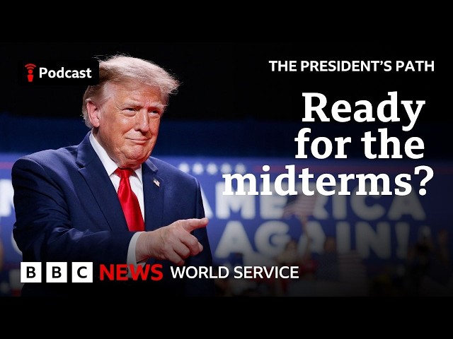 Could Trump deliver Democrats a midterm win? - The President's Path podcast, BBC World Service