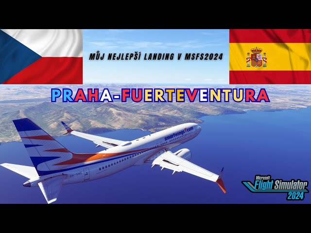 Lítám podle fanoušků #60 | Praha-Fuerteventura | Microsoft Flight Simulator 2024