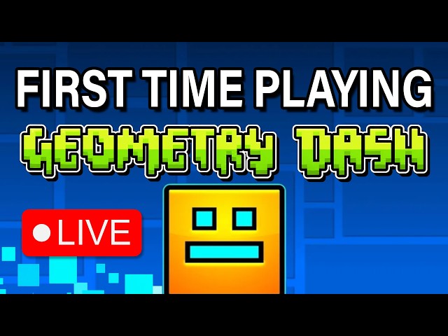 🔴 LIVE: I Can’t End Stream Until I Beat Geometry Dash Main Levels