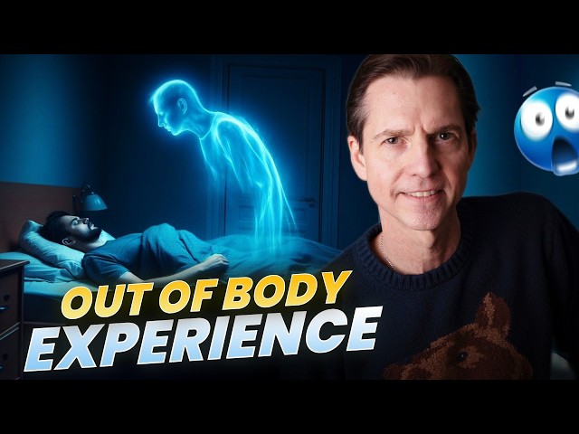 My Out of Body Experience