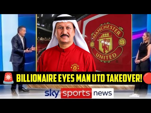 BILLIONAIRE EYES MAN UTD TAKEOVER! SAJWANI WANTS TO BUILD THE NEXT PSG AT OLD TRAFFORD! 