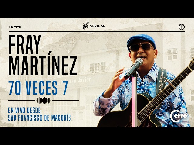 Fray Martínez - 70 Times 7 (Official Live Video)