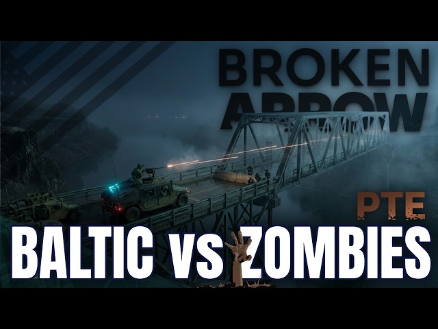 [PTE] Baltics defend against the Zombie Hoardes! // Broken Arrow 2.0 Gameplay Multiplayer 4k