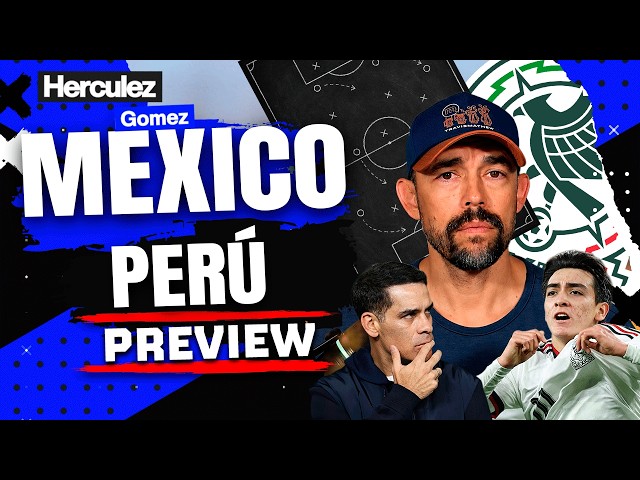 Mexico vs Peru Preview: Is Rafa Márquez’s New Era Taking Shape?
