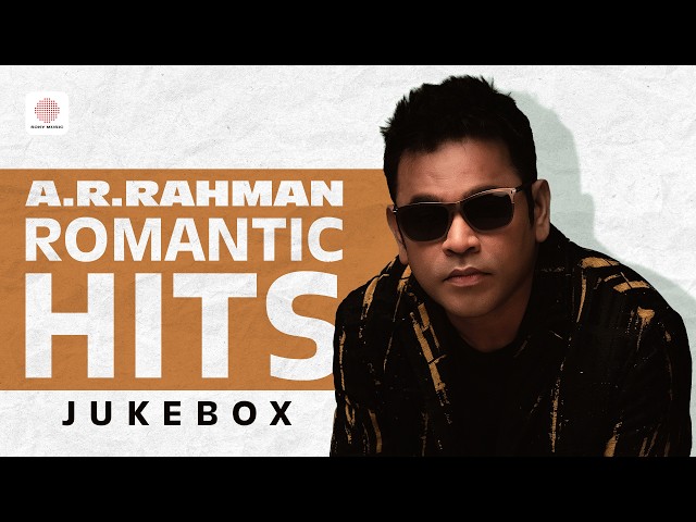 A.R. Rahman Romantic Hits - Audio Jukebox | Best Tamil Love Songs | A.R. Rahman Timeless Melodies