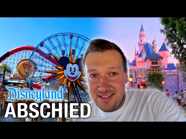 PARK HOPPING and an emotional FAREWELL to the Disneyland Resort - LAST DAY |Parkfan95 Video Blog|