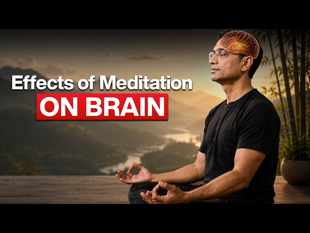 MEDITATION AND ITS EFFECT ON YOUR BRAIN