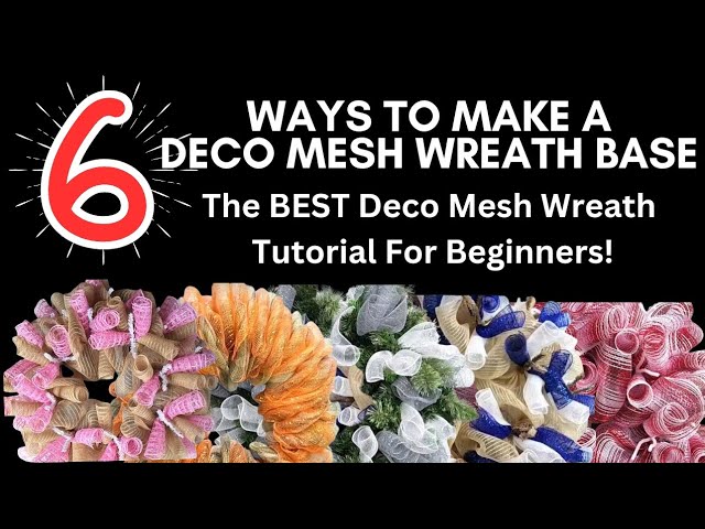 6 WAYS TO MAKE A DECO MESH WREATH BASE - The BEST Deco Mesh Wreath Tutorial For Beginners!